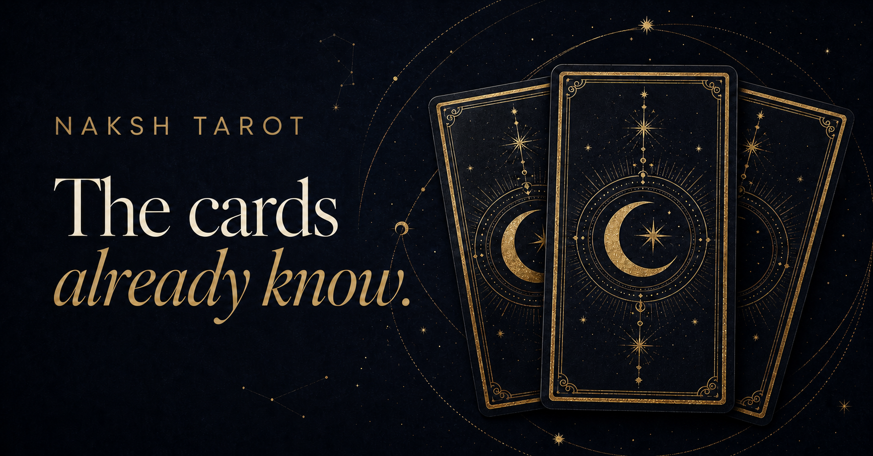 NAKSH Tarot. The cards already know. Three celestial tarot cards.